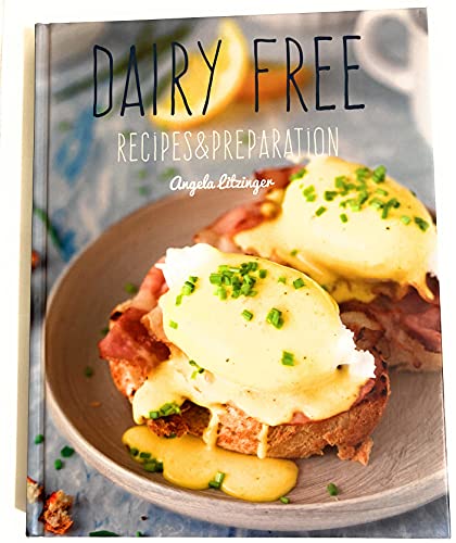 9781787556737: Dairy Free Recipes & Preparation