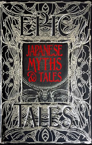 Stock image for Japanese Myths Tales: Epic Tales (Gothic Fantasy) for sale by GoldenDragon