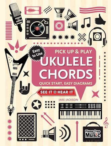 Stock image for Ukulele Chords (Pick Up and Play): Quick Start, Easy Diagrams (Pick Up & Play) for sale by HPB-Blue