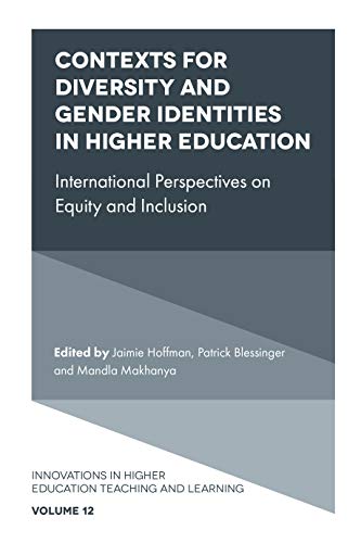 Stock image for Contexts for Diversity and Gender Identities in Higher Education: International Perspectives on Equity and Inclusion (Innovations in Higher Education Teaching and Learning, 12) for sale by The Book Corner