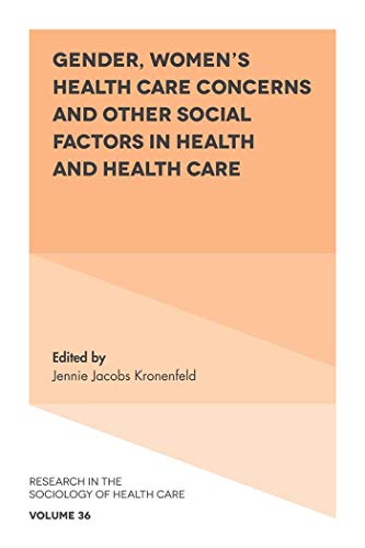 Imagen de archivo de Gender, Women's Health Care Concerns and Other Social Factors in Health and Health Care a la venta por Blackwell's