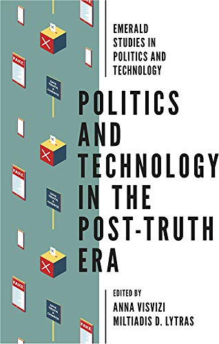 Stock image for Politics and Technology in the Post-Truth Era for sale by ThriftBooks-Dallas