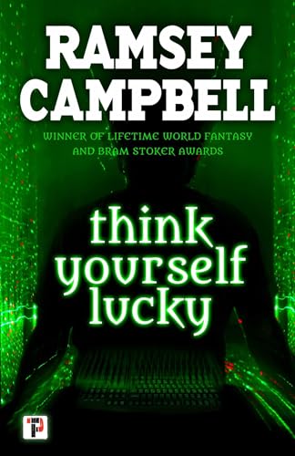 9781787580619: Think Yourself Lucky (Fiction Without Frontiers)