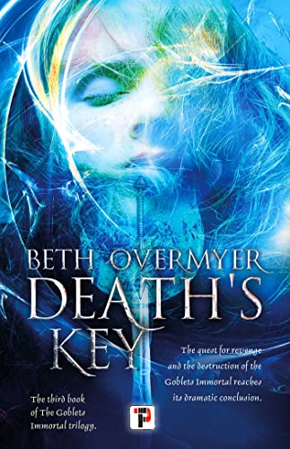 9781787587182: Death's Key: 3 (The Goblets Immortal)