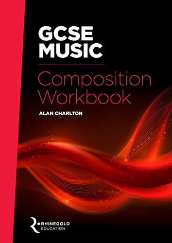 Stock image for Rhinegold Education: GCSE Music Composition Workbook for sale by WorldofBooks
