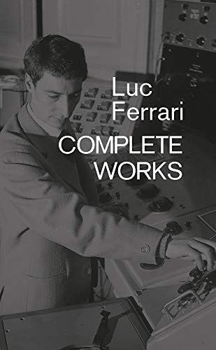 Beispielbild fr Luc Ferrari: Complete Works zum Verkauf von ThriftBooks-Dallas