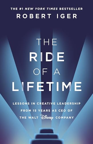 Stock image for The Ride of a Lifetime: Lessons in Creative Leadership from 15 Years as CEO of the Walt Disney Company for sale by ThriftBooks-Atlanta
