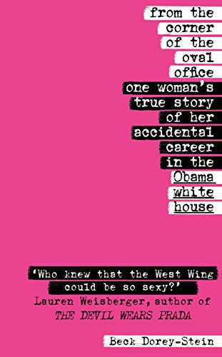 Beispielbild fr From the Corner of the Oval Office: One womans true story of her accidental career in the Obama White House zum Verkauf von WorldofBooks