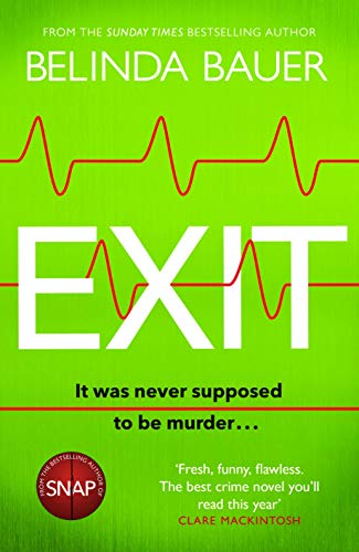Stock image for Exit: The brilliantly funny new crime novel from the Sunday Times bestselling author of SNAP for sale by WorldofBooks