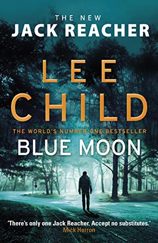 Stock image for Blue Moon: (Jack Reacher 24) for sale by Discover Books