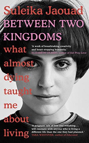 Stock image for Between Two Kingdoms: What almost dying taught me about living for sale by WorldofBooks