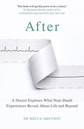 Stock image for After : A Skeptical Scientist's Journey to Understand Life, Death, and Beyond for sale by Better World Books