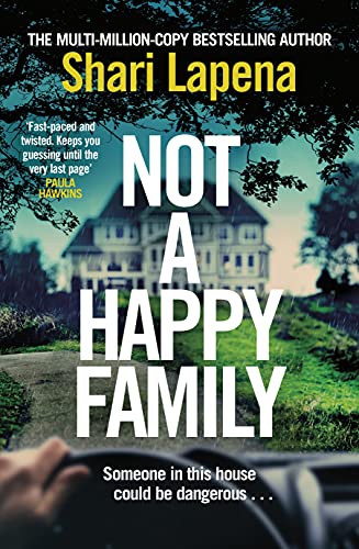 Imagen de archivo de Not a Happy Family: the instant Sunday Times bestseller, from the #1 bestselling author of THE COUPLE NEXT DOOR a la venta por AwesomeBooks