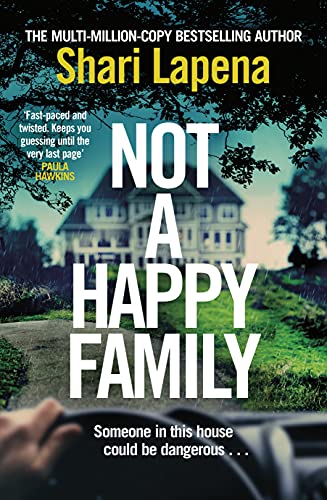 Stock image for Not a Happy Family: the instant Sunday Times bestseller, from the #1 bestselling author of THE COUPLE NEXT DOOR for sale by AwesomeBooks