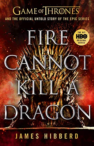 Beispielbild fr Fire Cannot Kill a Dragon: â An amazing readâ  George R.R. Martin zum Verkauf von WorldofBooks