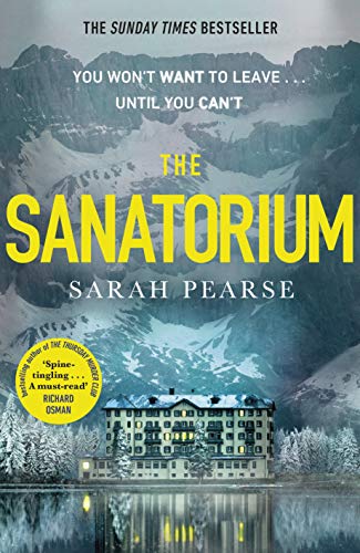 Beispielbild fr The Sanatorium: The spine-tingling #1 Sunday Times bestseller and Reese Witherspoon Book Club Pick (Elin Warner, 1) zum Verkauf von WorldofBooks