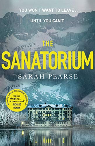 Beispielbild fr The Sanatorium: The spine-tingling #1 Sunday Times bestseller and Reese Witherspoon Book Club Pick (Elin Warner, 1) zum Verkauf von WorldofBooks