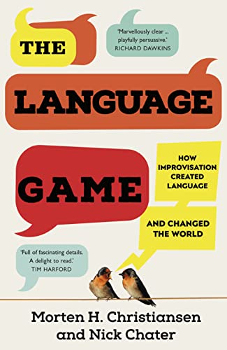 9781787633490: The Language Game: How improvisation created language and changed the world
