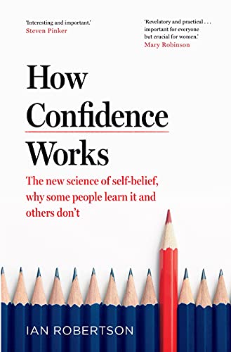 9781787633711: How Confidence Works: The new science of self-belief