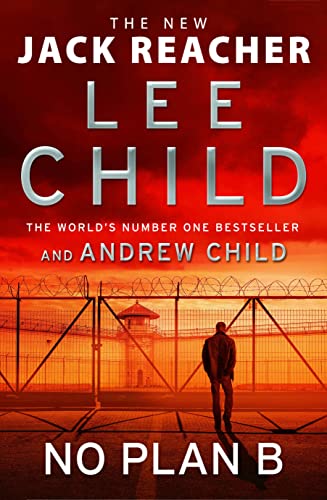 Imagen de archivo de No Plan B: The unputdownable new 2022 Jack Reacher thriller from the No.1 bestselling authors (Jack Reacher, 27) a la venta por Goldstone Books