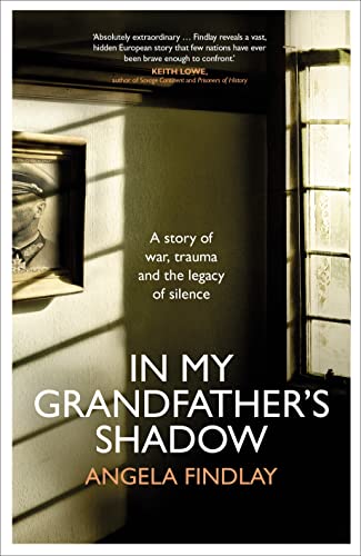 Stock image for In My Grandfather  s Shadow: A story of war, trauma and the legacy of silence for sale by WorldofBooks