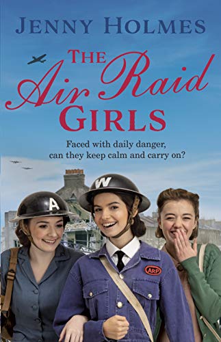 Imagen de archivo de The Air Raid Girls: (The Air Raid Girls Book 1) a la venta por WorldofBooks