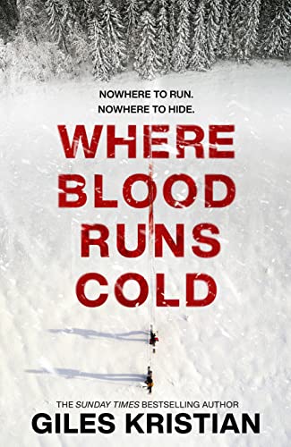 Imagen de archivo de Where Blood Runs Cold: The heart-pounding Arctic thriller a la venta por Reuseabook