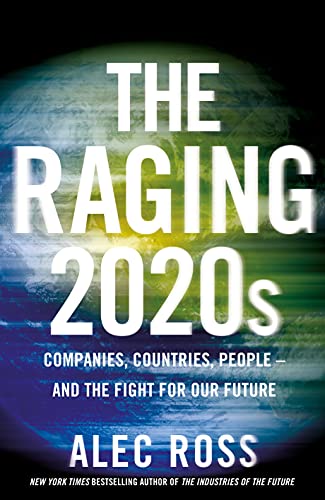Imagen de archivo de The Raging 2020s : Companies, Countries, People - and the Fight for Our Future a la venta por Better World Books Ltd