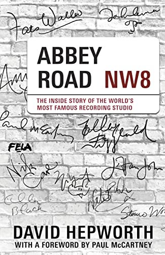 9781787636101: Abbey Road: The Inside Story of the World’s Most Famous Recording Studio (with a foreword by Paul McCartney)
