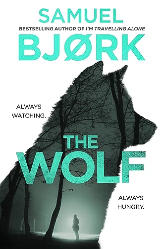Stock image for The Wolf: From the author of the Richard & Judy bestseller Im Travelling Alone for sale by WorldofBooks