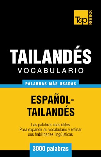 Stock image for Vocabulario Espaol-Tailands - 3000 palabras ms usadas (Spanish collection) (Spanish Edition) for sale by Book Deals