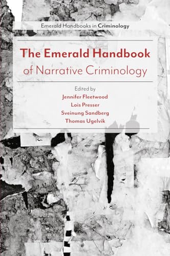 Imagen de archivo de The Emerald Handbook of Narrative Criminology a la venta por Blackwell's