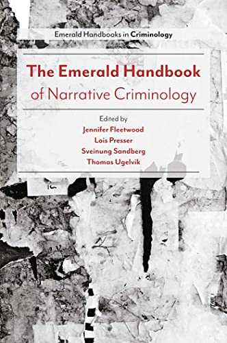 Stock image for The Emerald Handbook of Narrative Criminology for sale by Blackwell's