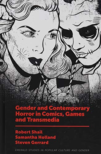 Beispielbild fr Gender and Contemporary Horror in Comics, Games and Transmedia zum Verkauf von Blackwell's