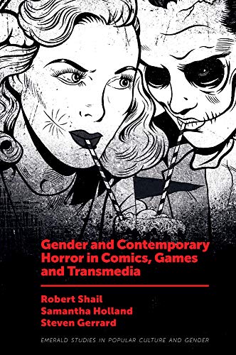Stock image for Gender and Contemporary Horror in Comics, Games and Transmedia for sale by Blackwell's