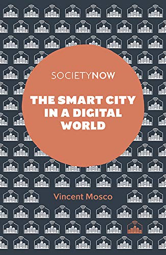 Stock image for The Smart City in a Digital World (Society Now) for sale by Half Price Books Inc.