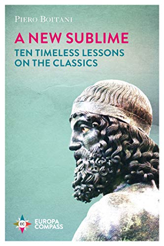 Stock image for A New Sublime: Ten Timeless Lessons on the Classics for sale by WorldofBooks