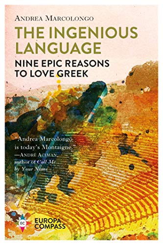 Beispielbild fr The Ingenious Language: Nine Epic Reasons to Love Greek zum Verkauf von AwesomeBooks