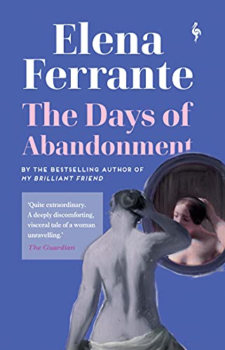 Stock image for The Days of Abandonment: Elena Ferrante for sale by WorldofBooks