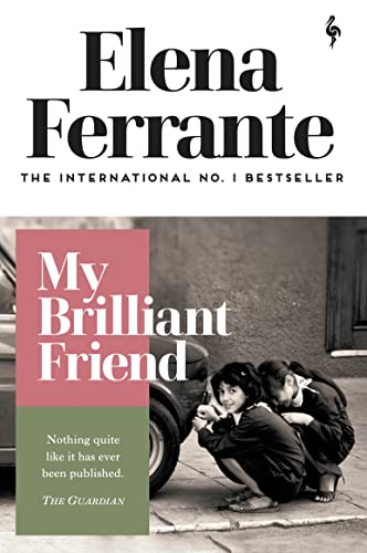 9781787702226: My Brilliant Friend: Elena Ferrante (Neapolitan Quartet)