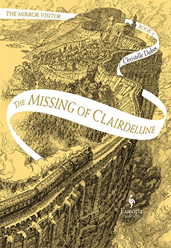 9781787702257: The Missing of Clairdelune: The Mirror Visitor Book 2: 1 (The Mirror Visitor Quartet, 2)