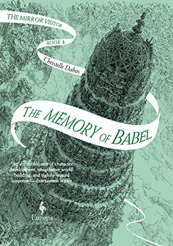 Imagen de archivo de The Memory of Babel: The Mirror Visitor Book 3: 1 (The Mirror Visitor Quartet, 3) a la venta por WorldofBooks