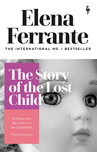 Stock image for The Story of the Lost Child: Elena Ferrante (Neapolitan Quartet, 4) for sale by ZBK Books
