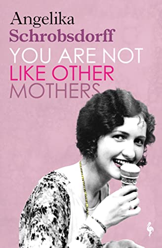 Beispielbild fr You Are Not Like Other Mothers zum Verkauf von WorldofBooks