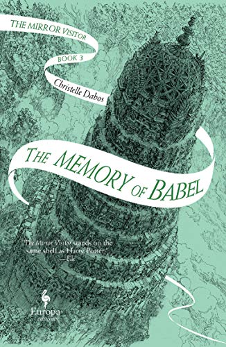 Beispielbild fr The Memory of Babel: Book 3 of The Mirror Visitor Quartet (The Mirror Visitor Quartet, 3) zum Verkauf von WorldofBooks