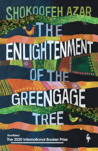 Beispielbild fr The Enlightenment of the Greengage Tree: SHORTLISTED FOR THE INTERNATIONAL BOOKER PRIZE 2020 zum Verkauf von WorldofBooks