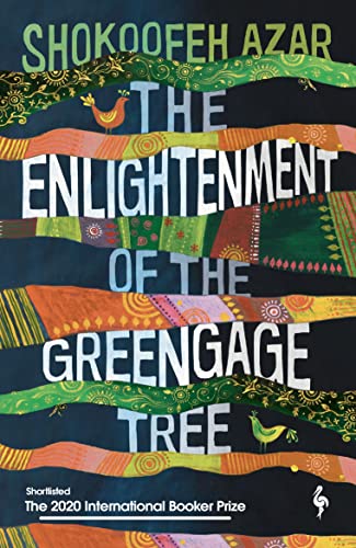 9781787703100: The Enlightenment of the Greengage Tree: SHORTLISTED FOR THE INTERNATIONAL BOOKER PRIZE 2020