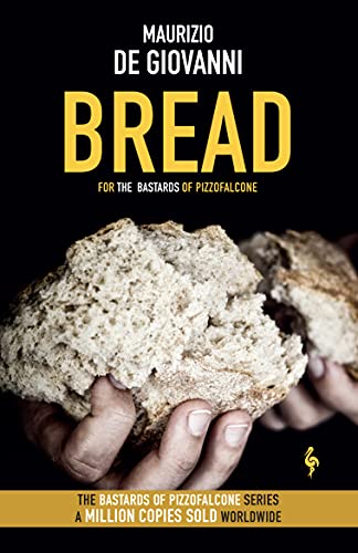 Beispielbild fr Bread: The Bastards of Pizzofalcone (The Bastards of Pizzofalcone, 5) zum Verkauf von WorldofBooks