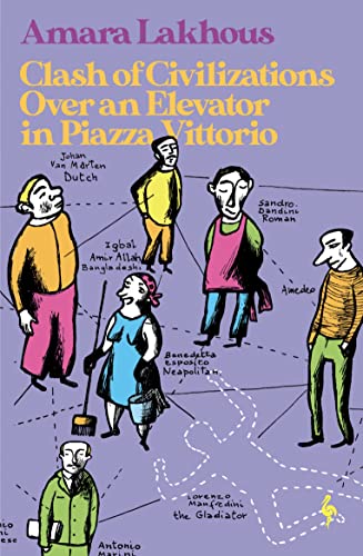 Beispielbild fr Clash of Civilisations Over an Elevator in Piazza Vittorio zum Verkauf von AwesomeBooks