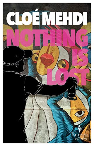 Stock image for Nothing is Lost: Clo Mehdi for sale by WorldofBooks